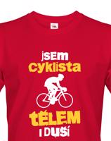 Pánské tričko pro cyklisty Cyklista tělem i duší - s dopravou za 46 Kč