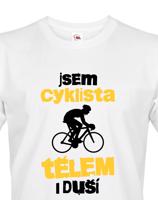 Pánské tričko pro cyklisty Cyklista tělem i duší - s dopravou za 46 Kč