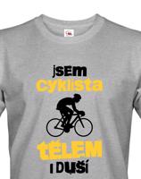 Pánské tričko pro cyklisty Cyklista tělem i duší - s dopravou za 46 Kč