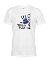 Pánské tričko pro házenkáře s potiskem Feel touch play - skvělý dárek