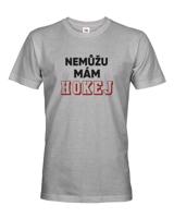 Pánske tričko pro hokejisty Nemůžu mám hokej - skvělý dárek