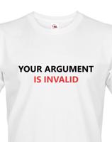 Pánské tričko pro IT Your Argument is Invalid