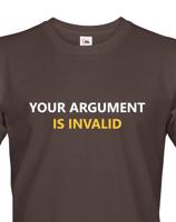 Pánské tričko pro IT Your Argument is Invalid