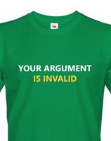 Pánské tričko pro IT Your Argument is Invalid