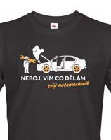 Pánské tričko pro mechaniky - Neboj, vím co dělám. Tvůj Automechanik