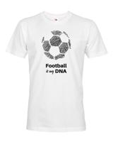 Pánské tričko pro milovníky fotbalu s potiskem Football is my DNA
