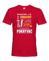 Pánské tričko pro pokrývače - Neexistují žádné zkratky