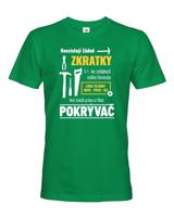 Pánské tričko pro pokrývače - Neexistují žádné zkratky