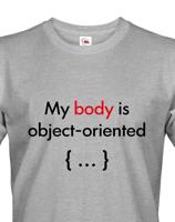 Pánské tričko pro programátory My body is object oriented