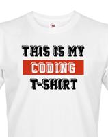 Pánské tričko pro programátory This is my Coding Tshirt
