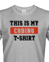 Pánské tričko pro programátory This is my Coding Tshirt