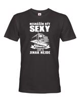 Pánské tričko pro řidiče kamionu / kamioňáky - Nesnáším být sexy