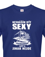 Pánské tričko pro řidiče kamionu / kamioňáky - Nesnáším být sexy