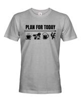 Pánské tričko pro svářeče - Plan for today