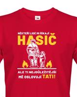 Pánské tričko pro tátu hasiče - ideální dárek pro novopečeného tatínka