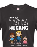 Pánské tričko pro Tátu - můj gang