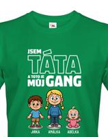 Pánské tričko pro Tátu - můj gang