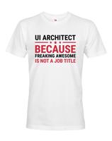 Pánské tričko pro UI architekty - dokonalý dárek pro IT specialisty