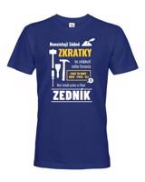 Pánské tričko pro zedníka  - Neexistují žádné zkratky