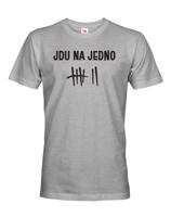 Pánské tričko s motivem Jdu na jedno - ideální dárek pro pivaře