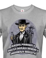 Pánské tričko s námětem filmu - Alkohol podávaný v malých dávkách neškodí v jakémkoliv množství