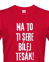 Pánské tričko s námětem filmu - Líbáš jako bůh - Na to ti sere bílej tesák