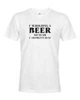Pánské tričko s pivním potiskem - I´m holding beer - tričko pro milovníky piva