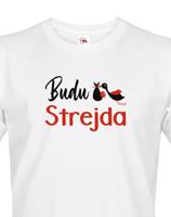 Pánské tričko s potiskem Budu strejda! - skvělý dárek pro strejdu