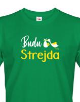 Pánské tričko s potiskem Budu strejda! - skvělý dárek pro strejdu