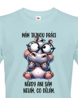 Pánské tričko s potiskem Hrocha - tajná práce - dárek na narozeniny nebo Vánoce