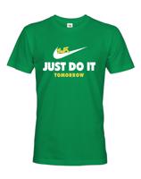 Pánské tričko s potiskem JUST DO IT TOMORROW - parodie na triko NIKE