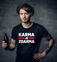 Pánské tričko s potiskem Karma je zdarma - tričko pro drzé týpky