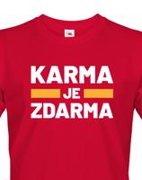 Pánské tričko s potiskem Karma je zdarma - tričko pro drzé týpky