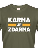 Pánské tričko s potiskem Karma je zdarma - tričko pro drzé týpky