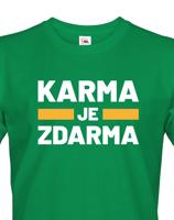 Pánské tričko s potiskem Karma je zdarma - tričko pro drzé týpky