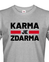 Pánské tričko s potiskem Karma je zdarma - tričko pro drzé týpky
