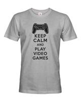 Pánské tričko s potiskem Keep calm and play videohry - pro hráče