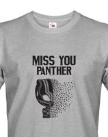 Pánské tričko s potiskem Miss You Panther