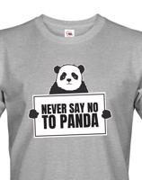 Pánské tričko s potiskem NEVER SAY NO TO PANDA - tričko pro správné geeky