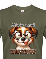 Pánské tričko s potiskem Pejska - mluvím plynně sarkasticky - dárek na narozeniny nebo Vánoce