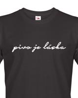 Pánské tričko s potiskem Pivo je láska - skvělé na fesťák, nebo jen tak na běžné nošení