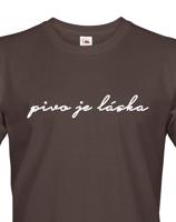 Pánské tričko s potiskem Pivo je láska - skvělé na fesťák, nebo jen tak na běžné nošení