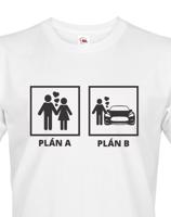 Pánské tričko s potiskem Plán A a plán B