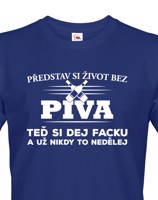 Pánské tričko s potiskem pro dědu nebo tatínka pivaře - Život bez piva