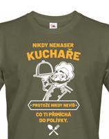 Pánské tričko s potiskem pro kuchaře - Nikdy nenaser kuchaře...