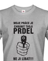 Pánské tričko s potiskem pro policisty - Chráním tvoji prdel