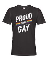 Pánské tričko s potiskem Proud to be gay - tričko na podporu komunity LGBT