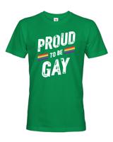 Pánské tričko s potiskem Proud to be gay - tričko na podporu komunity LGBT