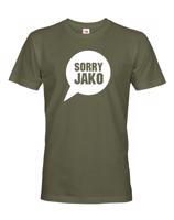 Pánské tričko s potiskem Sorry Jako - triko s hláškou Andreje Babiše
