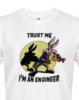 Pánské tričko s potiskem Trust me I am an engineer - dárek pro inženýry